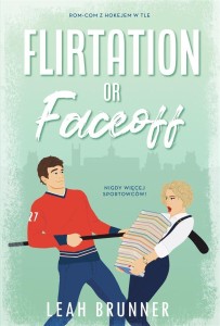 FLIRTATION OR FACEOFF