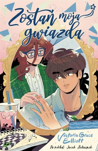 Zostań moją gwiazdą, Victoria Grace Elliot