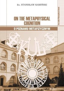 ON THE METAPHYSICAL COGNITION, STANISŁAW KAMIŃSKI