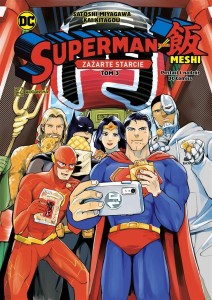 SUPERMAN KONTRA MESHI. ZAŻARTE STARCIE. TOM 3