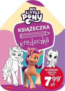 MY LITTLE PONY. NOWE POKOLENIE. KSIĄŻECZKA KREDECZ