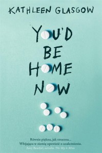 YOU'D BE HOME NOW