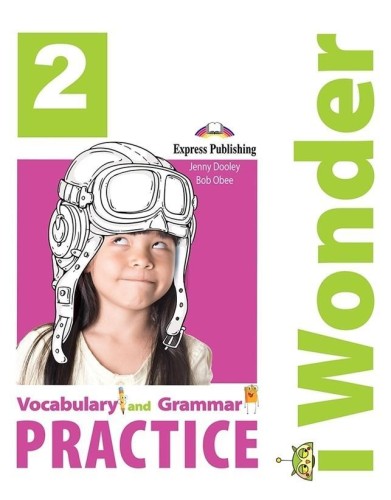 I Wonder 2 Vocabulary &amp; Grammar EXPRESS PUBLISHING