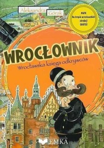 WROCŁOWNIK. WROCŁAWSKA KSIĘGA ODKRYWCÓW + MAPA