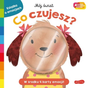 AKADEMIA MĄDREGO DZIECKA. CO CZUJESZ?