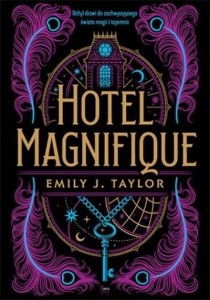 HOTEL MAGNIFIQUE, EMILY J. TAYLOR