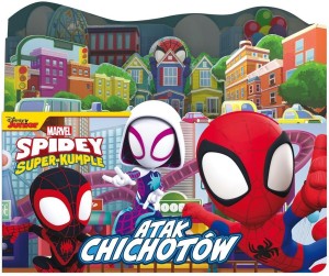 ATAK CHICHOTÓW. MARVEL SPIDEY I SUPER-KUMPLE