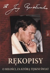 RĘKOPISY. O MIŁOŚCI, ZA KTÓRĄ TĘSKNI ŚWIA