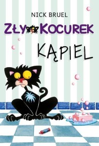 ZŁY KOCUREK. KĄPIEL, NICK BRUEL