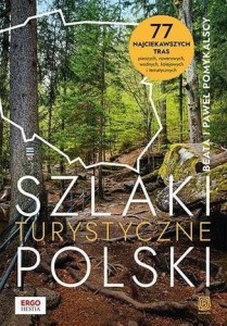 SZLAKI TURYSTYCZNE POLSKI. 77 NAJCIEKAWSZYCH...