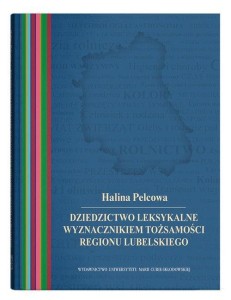 DZIEDZICTWO LEKSYKALNE WYZNACZNIKIEM TOŻSAMOŚCI..