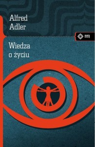 WIEDZA O ŻYCIU, ALFRED ADLER