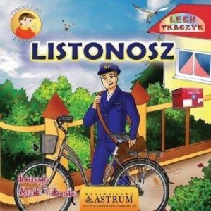 LISTONOSZ. POZNAJEMY ZAWODY +CD, LECH TKACZYK
