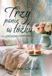 TRZY PANIE W ŁÓŻKU, NIE LICZĄC SAMOTNOŚCI