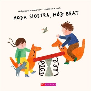 MOJA SIOSTRA, MÓJ BRAT W.2024
