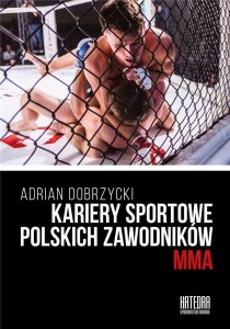 KARIERY SPORTOWE POLSKICH ZAWODNIKÓW MMA