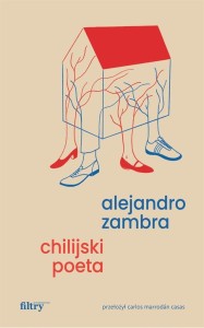 CHILIJSKI POETA, ALEJANDRO ZAMBRA