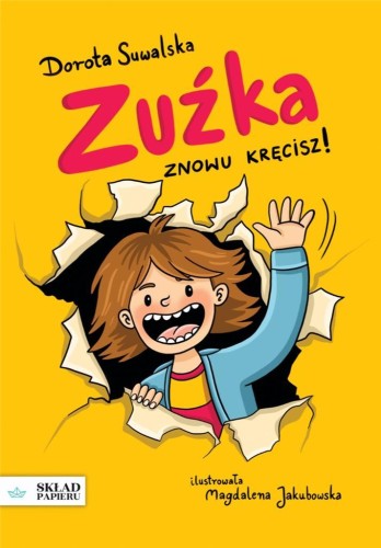 Zuźka. Znowu kręcisz!, Dorota Suwalska