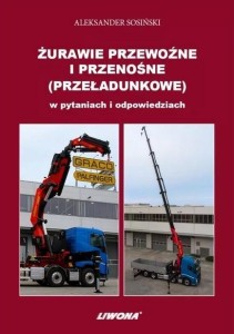 ŻURAWIE PRZEWOŹNE I PRZENOŚNE, ALEKSANDER SOSIŃSKI