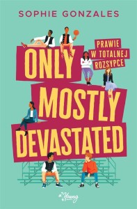 ONLY MOSTLY DEVASTATED. PRAWIE W TOTALNEJ ROZSYPCE