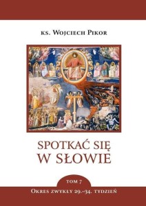 SPOTKAĆ SIĘ W SŁOWIE T.7, WOJCIECH PIKOR