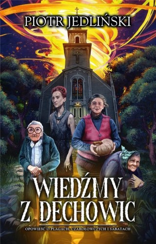 Wiedźmy z Dechowic, Piotr Jedliński