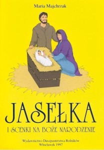 JASEŁKA I SCENKI NA BOŻE NARODZENIE T.1