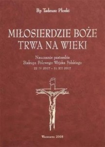 MIŁOSIERDZIE BOŻE TRWA NA WIEKI, TADEUSZ PŁOSKI