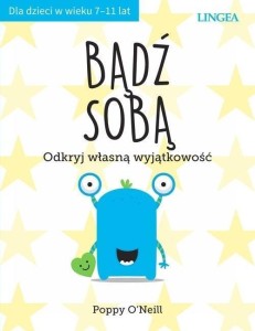 BĄDŹ SOBĄ. ODKRYJ WŁASNĄ WYJĄTKOWOŚĆ W.2