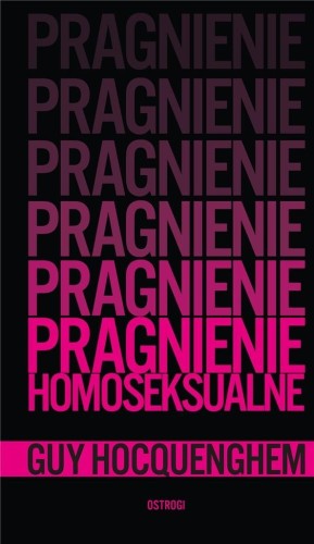 Pragnienie homoseksualne, Guy Hocquenghem