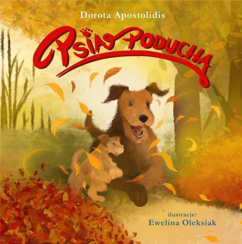 Psia Poducha, Dorota Apostolidis, Ewelina Oleksiak