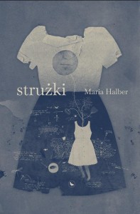 STRUŻKI, MARIA HALBER