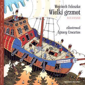 Wielki grzmot. Biegunka, Wojciech Feleszko