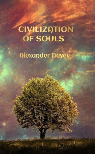 Civilization Of Souls, Alexander Deyev