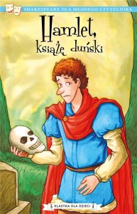 HAMLET, KSIĄŻĘ DUŃSKI, WILLIAM SZEKSPIR