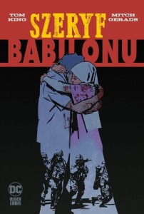 SZERYF BABILONU, TOM KING, MITCH GERADS
