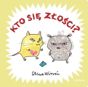 KTO SIĘ ZŁOŚCI?, STINA WIRSN
