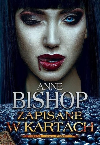 Inni T.5 Zapisane w kartach w.2020, Anne Bishop
