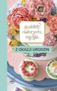 BUKIET DOBRYCH MYŚLI - Z OKAZJI URODZIN