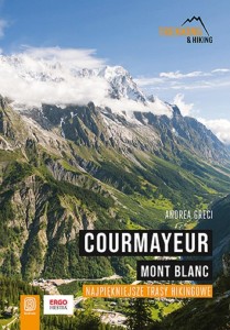 COURMAYEUR. MONT BLANC. NAJPIĘKNIEJSZE TRASY...