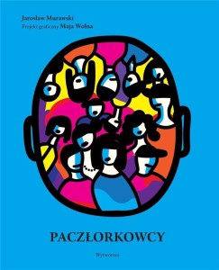 PACZŁORKOWCY, JAROSŁAW MURAWSKI