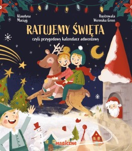 RATUJEMY ŚWIĘTA, CZYLI PRZYGODOWY KALENDARZ