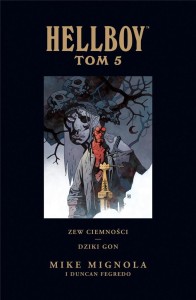 HELLBOY T.5 ZEW CIEMNOŚCI. DZIKI GON