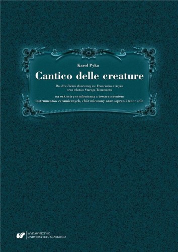 Cantico delle creature, Karol Pyka