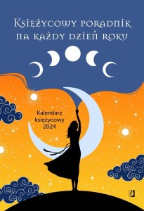 KSIĘŻYCOWY PORADNIK NA KAŻDY DZIEŃ ROKU