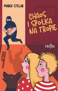 CHAOS I SPÓŁKA NA TROPIE