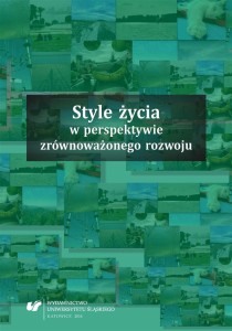 STYLE ŻYCIA W PERSPEKTYWIE ZRÓWNOWAŻONEGO ROZWOJU