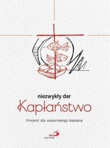 NIEZWYKŁY DAR KAPŁAŃSTWO, PRACA ZBIOROWA