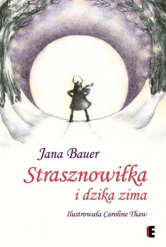 Strasznowiłka i dzika zima, Jana Bauer