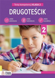DRUGOTEŚCIK. TESTY KOMPETENCJI KLASA 2